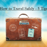 Matkustaminen turvallisesti ympäri maailmaa – 5 vinkkiä