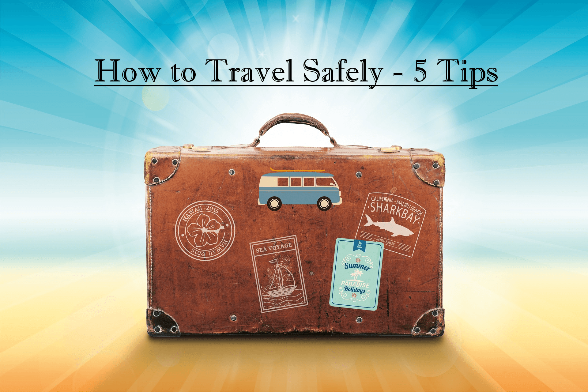 travel with safely